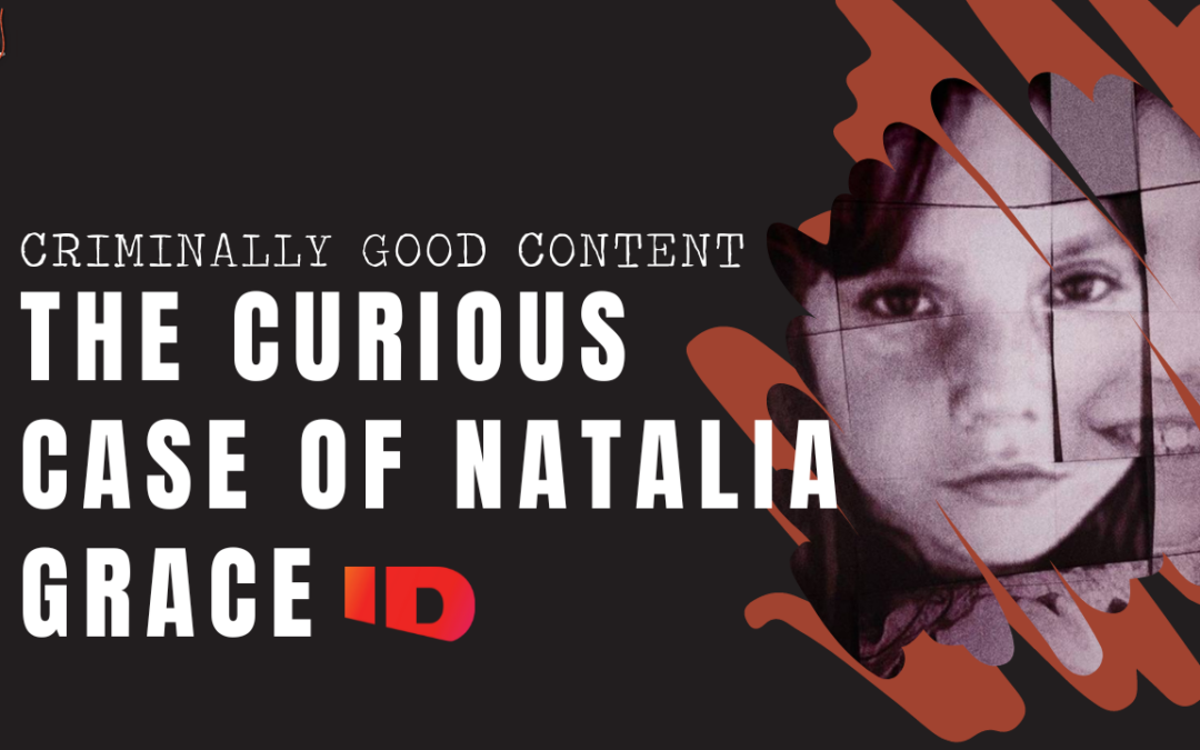 ‘The Curious Case of Natalia Grace’ on ID — Criminally Good Content
