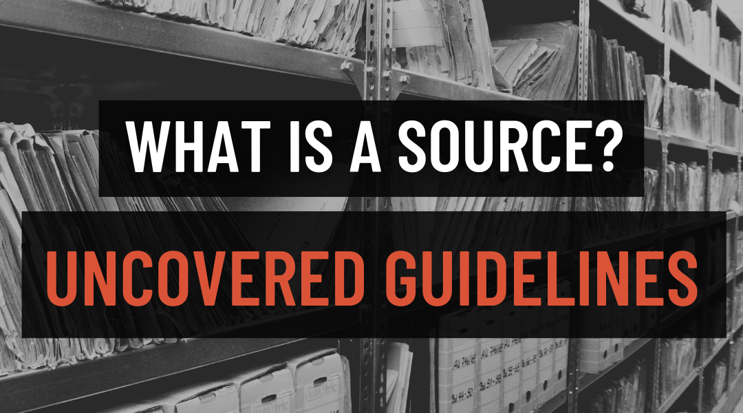What is a Source?: Uncovered Guidelines
