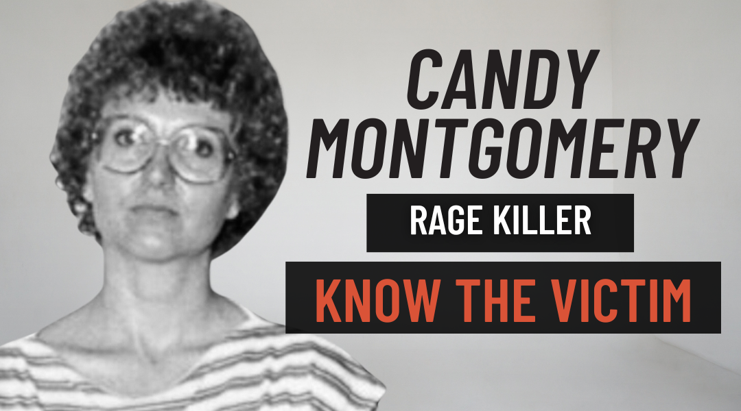 Candy Montgomery — Know the Victim